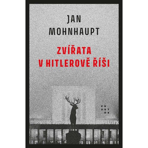 E-kniha Zvířata v Hitlerově říši - Jan Mohnhaupt - 