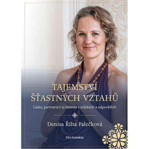 E-kniha Tajemství šťastných vztahů - Denisa Palečková -