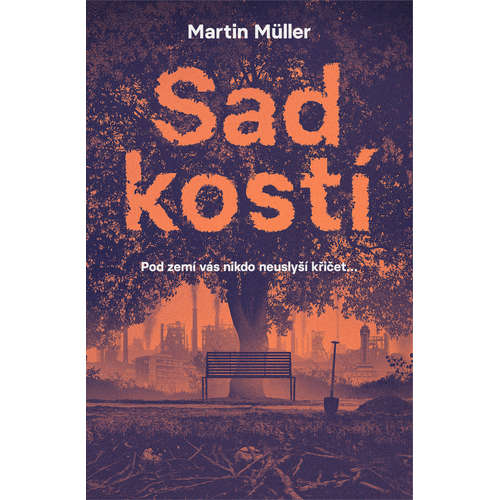 E-kniha Sad kostí - Martin Müller - 