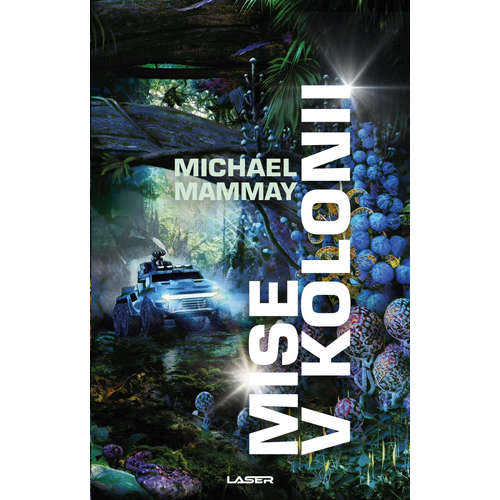 E-kniha Mise v kolonii - Michael Mammay - 