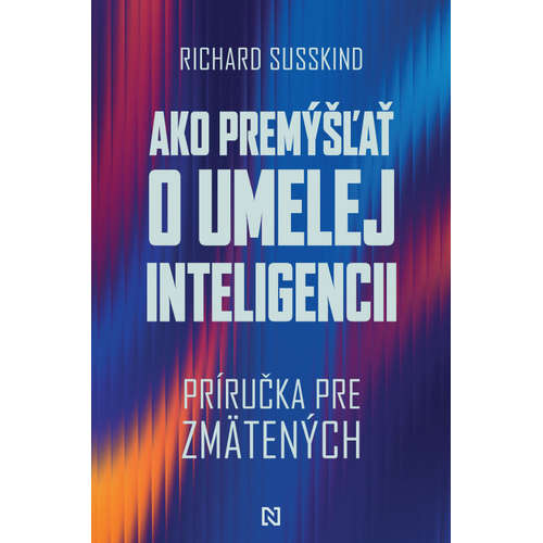 E-kniha Ako premýšľať o umelej inteligencii - Richard Süsskind - 