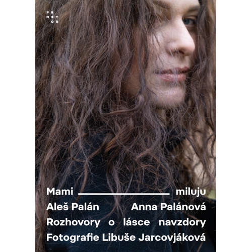 E-kniha Mami, miluju. Rozhovory o lásce navzdory - Anna Palánová - 