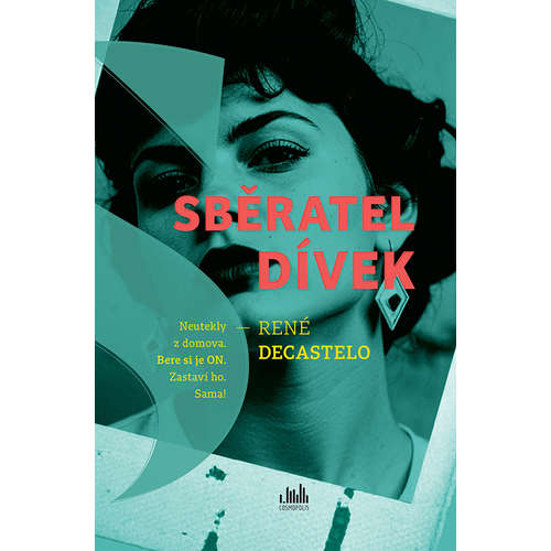 E-kniha Sběratel dívek - René Decastelo - 