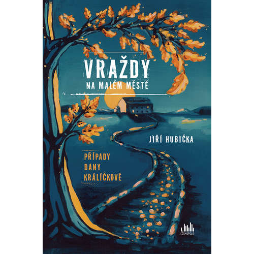 E-kniha Vraždy na malém městě - Případy Dany Králíčkové - Jiří Hubička - 
