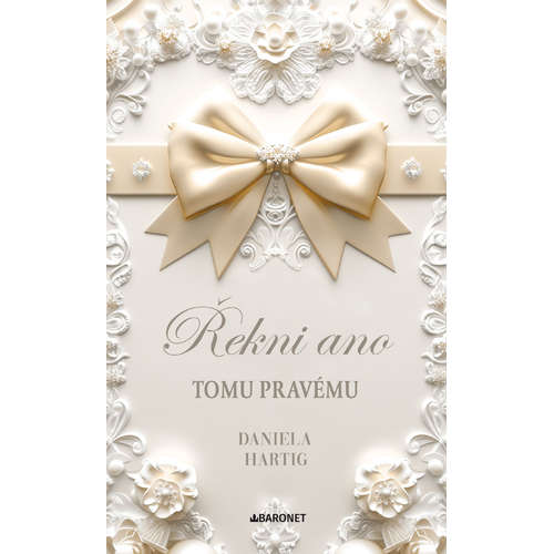 E-kniha Řekni ano tomu pravému - Daniela Hartig -
