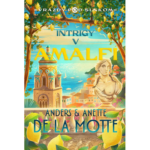 E-kniha Intrigy v Amalfi - Anette de la Motte - 