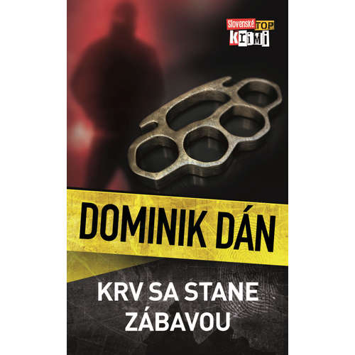 E-kniha Krv sa stane zábavou - Dominik Dán - 