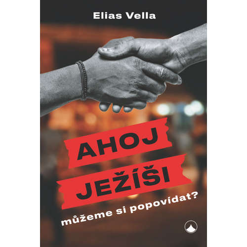 E-kniha Ahoj Ježíši, můžeme si popovídat? - Elias Vella - 