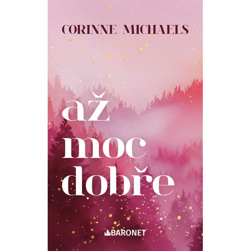 E-kniha Až moc dobře - Corinne Michaels -