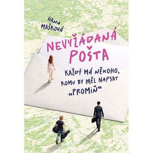 E-kniha Nevyžádaná pošta - Každý má někoho, komu by měl napsat promiň. - Hana Mašková - 