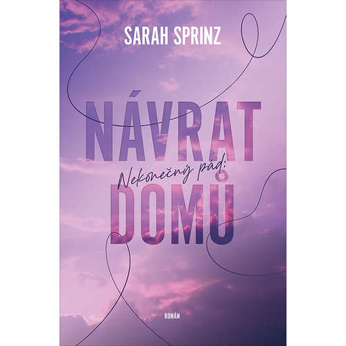 E-kniha Nekonečný pád: Návrat domů - Sarah Sprinz - 