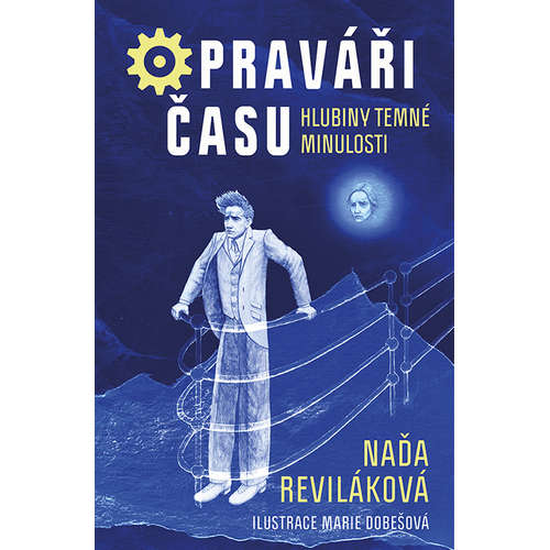 E-kniha Opraváři času: Hlubiny temné minulosti - Naďa Reviláková - 