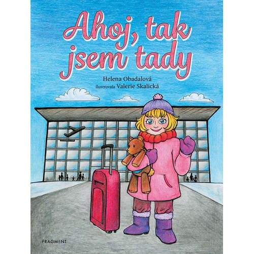 E-kniha Ahoj, tak jsem tady - Helena Obadalová -