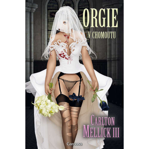 E-kniha Orgie v chomoutu - Carlton Mellick III - 