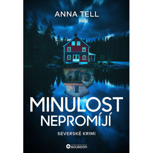 E-kniha Minulost nepromíjí - Anna Tell - 
