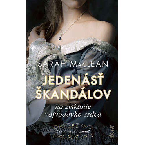 E-kniha Jedenásť škandálov na získanie vojvodovho srdca - Sarah MacLean - 