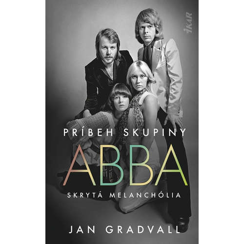 E-kniha Príbeh skupiny ABBA: Skrytá melanchólia - Jan Gradvall -