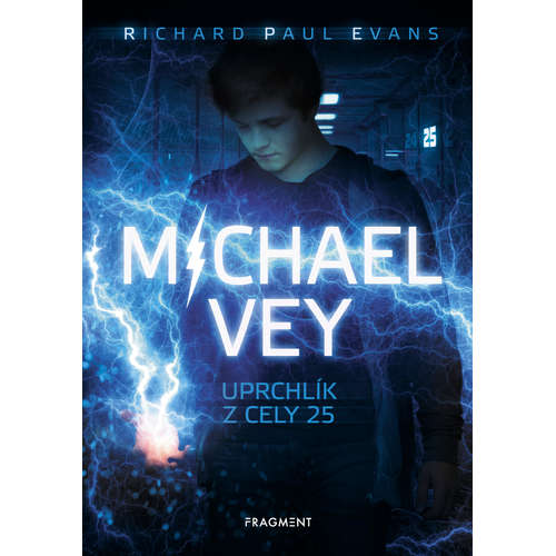 E-kniha Michael Vey – Uprchlík z cely 25 - Richard Paul Evans - 