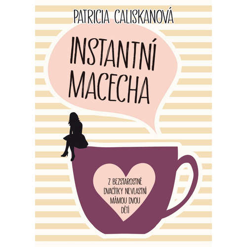 E-kniha Instantní macecha - Patricia Caliskan - 