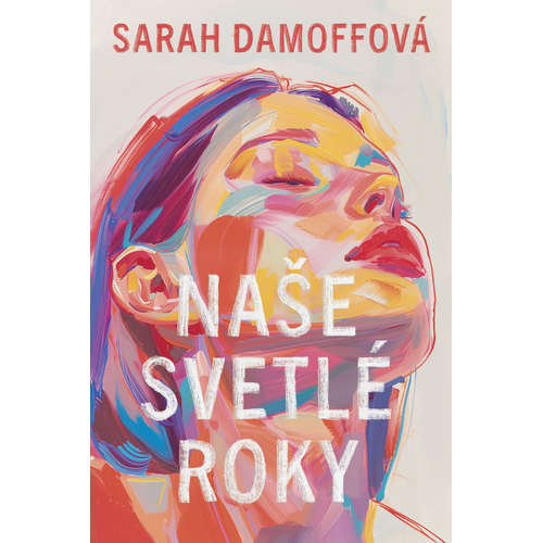 E-kniha Naše svetlé roky - Sarah Damoff - 