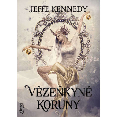 E-kniha Vězeňkyně koruny - Jeffe Kennedy - 