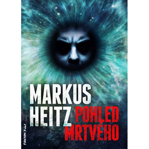 E-kniha Pohled mrtvého - Markus Heitz - 