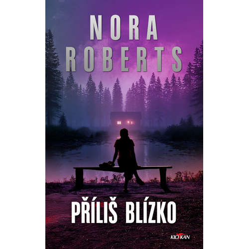 E-kniha Příliš blízko - Nora Roberts - 