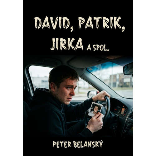E-kniha David, Patrik, Jirka a spol. - Peter Belanský - 