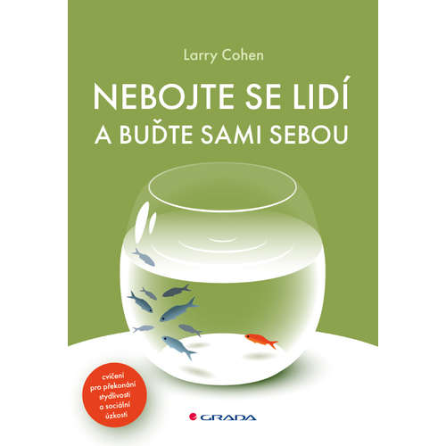 E-kniha Nebojte se lidí a buďte sami sebou - Larry Cohen - 
