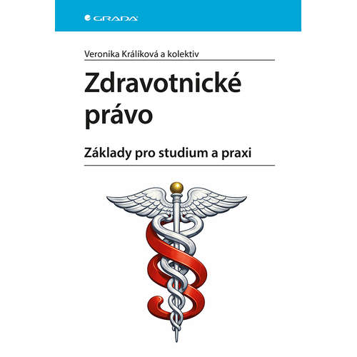 E-kniha Zdravotnické právo - Základy pro studium a praxi - Veronika Králíková - 