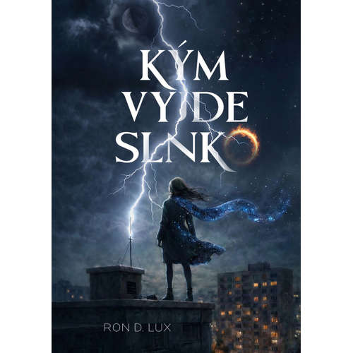 E-kniha Kým vyjde slnko - Ron D. Lux -