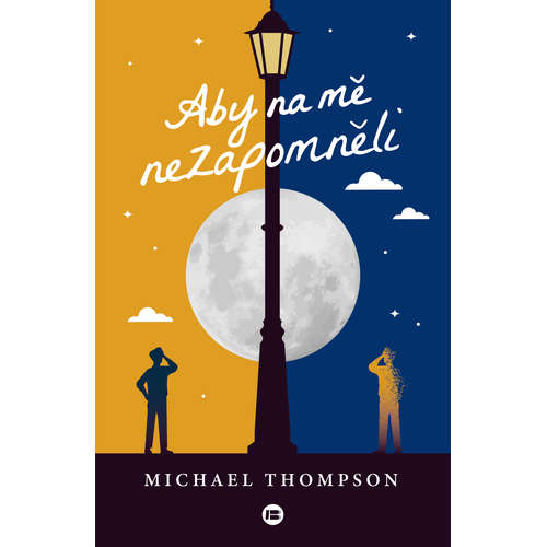 E-kniha Aby na mě nezapomněli - Michael Thompson - 