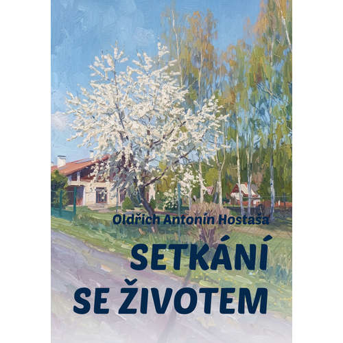 E-kniha Setkání se životem - Oldřich Antonín Hostaša - 