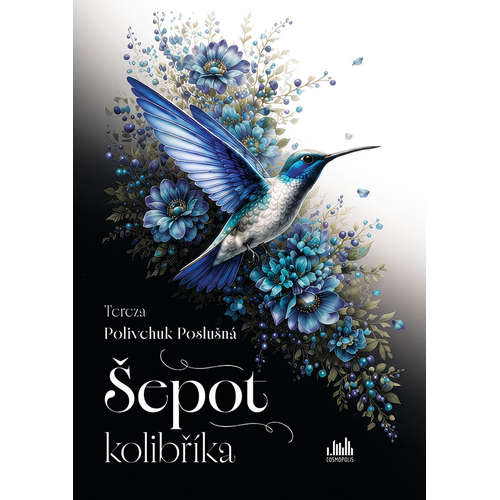 E-kniha Šepot kolibříka - Tereza Polivchuk Poslušná -