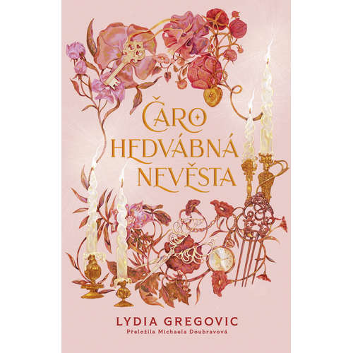 E-kniha Čarohedvábná nevěsta - Lydia Gregovic - 