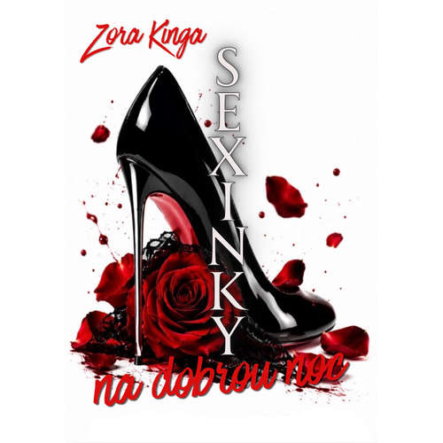 E-kniha Sexinky na dobrou noc - Zora Kinga - 