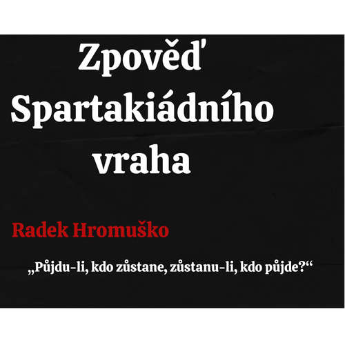 E-kniha Zpověď spartakiádního vraha - Radek Hromuško - 