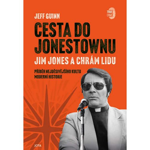 E-kniha Cesta do Jonestownu: Jim Jones a Chrám lidu - Jeff Guinn - 