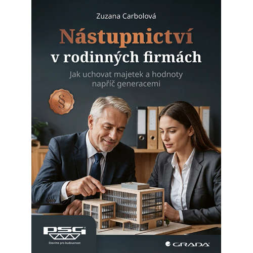 E-kniha Nástupnictví v rodinných firmách - Jak uchovat majetek a hodnoty napříč generacemi - Zuzana Carbolová - 