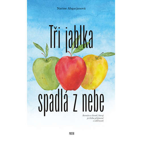 E-kniha Tři jablka spadlá z nebe - Narine Abgarjanová - 