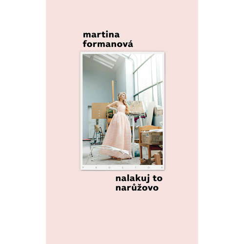 E-kniha Nalakuj to narůžovo - Martina Formanová - 
