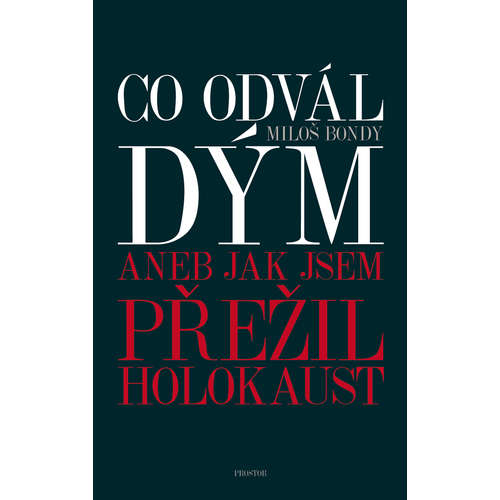 E-kniha Co odvál dým aneb Jak jsem přežil holokaust - Miloš Bondy - 