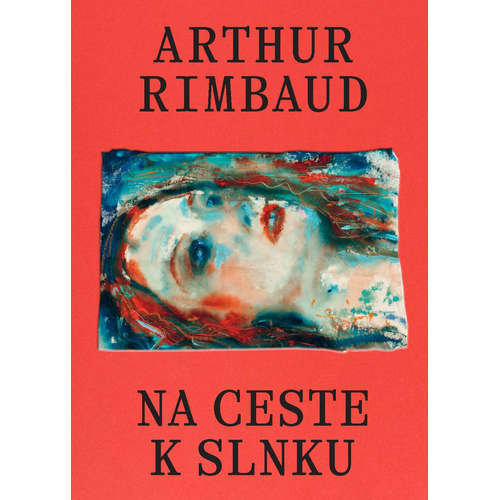 E-kniha Na ceste k slnku - Arthur Rimbaud - 