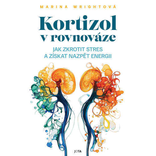 E-kniha Kortizol v rovnováze. Jak zkrotit stres a získat nazpět svou energii - Marina Wrightová - 