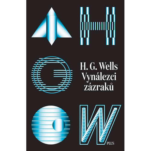 E-kniha Vynálezci zázraků. Sebrané povídky H. G. Wellse. Svazek I - H. G. Wells - 