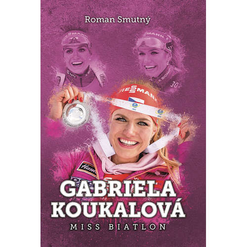 E-kniha Gabriela Koukalová: miss biatlon - Roman Smutný - 
