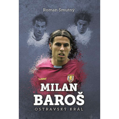 E-kniha Milan Baroš: ostravský král - Roman Smutný -