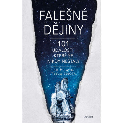 E-kniha Falešné dějiny - 101 věcí, které se nikdy nestaly - Jo Hedwig Teeuwisseová - 