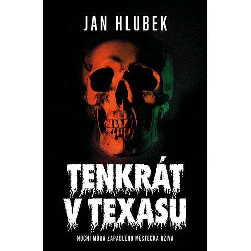 E-kniha Tenkrát v Texasu - Jan Hlubek - 