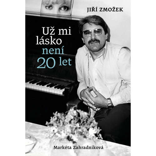 E-kniha Už mi lásko není dvacet let - Markéta Zahradníková -